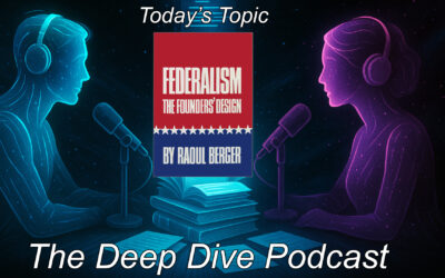 Federalism – The Founders’ Design: How Washington & Courts Centralized Power Originally Divided